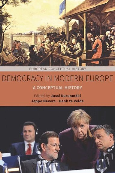 Jussi Kurunmäki, Jeppe Nevers, Henk te Velde - Democracy in Modern Europe, Inbunden