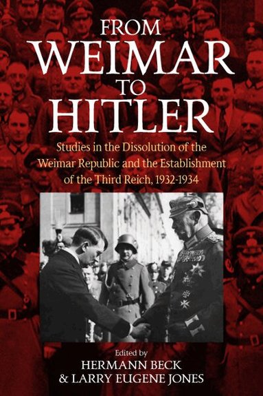 Hermann Beck, Larry Eugene Jones - From Weimar to Hitler, Inbunden