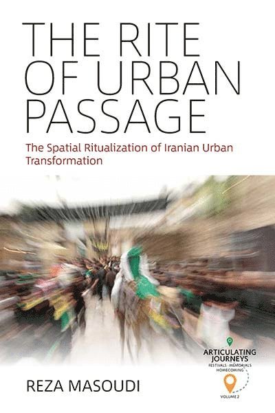 Reza Masoudi - Rite of Urban Passage, Inbunden