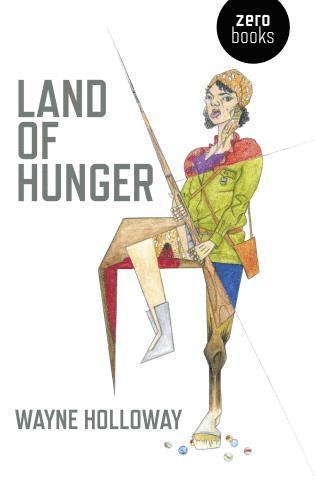 bokomslag Land of Hunger  A collection of short stories; alternatively one long one