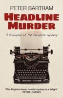 bokomslag Headline Murder - A Crampton of the Chronicle mystery