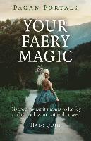 bokomslag Pagan Portals  Your Faery Magic  Discover what it means to be fey and unlock your natural power