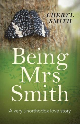 bokomslag Being Mrs Smith - A very unorthodox love story