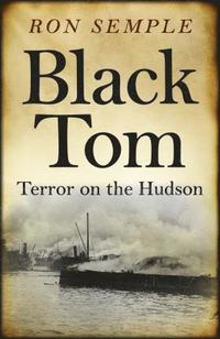 bokomslag Black Tom: Terror on the Hudson