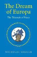 bokomslag Dream of Europa, The  The Triumph of Peace