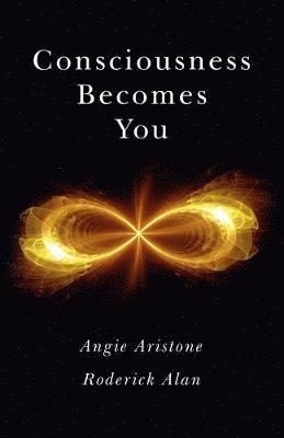 Consciousness Becomes You 1