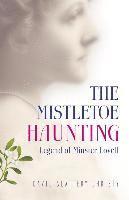bokomslag Mistletoe Haunting, The - Legend of Minster Lovell