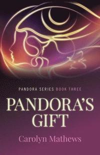 bokomslag Pandora`s Gift - Pandora Series - Book Three