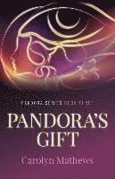 bokomslag Pandora`s Gift  Pandora Series  Book Three