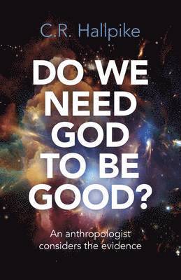 Do We Need God to be Good?