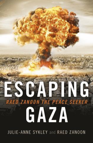 bokomslag Escaping Gaza  Raed Zanoon the Peace Seeker