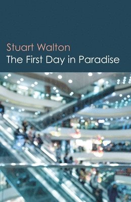 Stuart Walton - First Day in Paradise, The, Häftad