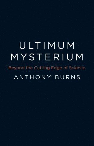 bokomslag Ultimum Mysterium  Beyond the Cutting Edge of Science