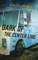 bokomslag Dark of the Center Line