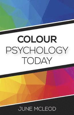 Colour Psychology Today 1