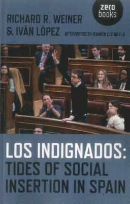 Los Indignados: Tides of Social Insertion in Spain 1