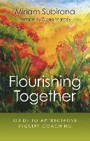 bokomslag Flourishing Together  Guide to Appreciative Inquiry Coaching