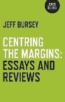 bokomslag Centring the Margins: Essays and Reviews