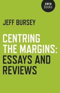 bokomslag Centring the Margins: Essays and Reviews