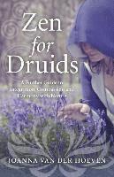 bokomslag Zen for Druids  A Further Guide to Integration, Compassion and Harmony with Nature