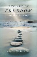bokomslag Art of Freedom, The - A Guide to Awakening