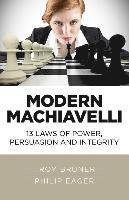 bokomslag Modern Machiavelli  13 Laws of Power, Persuasion and Integrity