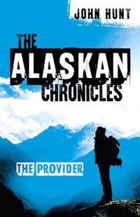 bokomslag Alaskan Chronicles, The