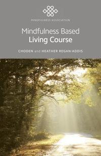 bokomslag Mindfulness Based Living Course