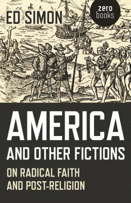 America and Other Fictions 1