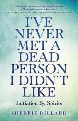 I've Never Met A Dead Person I Didn't Like 1