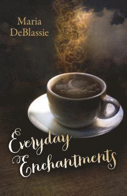 Everyday Enchantments 1