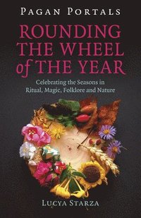 bokomslag Pagan Portals - Rounding the Wheel of the Year