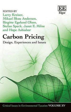 Larry Kreiser, Mikael S. Andersen, Birgitte E. Olsen, Stefan Speck, Janet E. Milne, Hope Ashiabor - Carbon Pricing, Inbunden