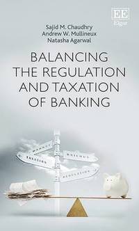 bokomslag Balancing the Regulation and Taxation of Banking