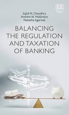 Balancing the Regulation and Taxation of Banking 1