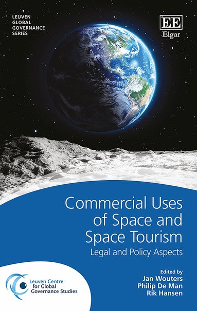 Jan Wouters, Philip De Man, Rik Hansen - Commercial Uses of Space and Space Tourism, Inbunden