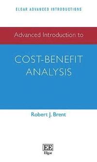 bokomslag Advanced Introduction to Cost-Benefit Analysis