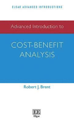 bokomslag Advanced Introduction to Cost-Benefit Analysis