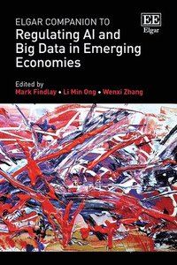 bokomslag Elgar Companion to Regulating AI and Big Data in Emerging Economies