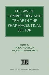 bokomslag EU Law of Competition and Trade in the Pharmaceutical Sector