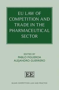 bokomslag EU Law of Competition and Trade in the Pharmaceutical Sector