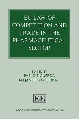 EU Law of Competition and Trade in the Pharmaceutical Sector 1