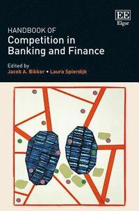 bokomslag Handbook of Competition in Banking and Finance