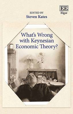 bokomslag What's Wrong with Keynesian Economic Theory?