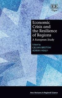 bokomslag Economic Crisis and the Resilience of Regions