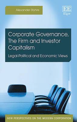 Corporate Governance, The Firm and Investor Capitalism 1