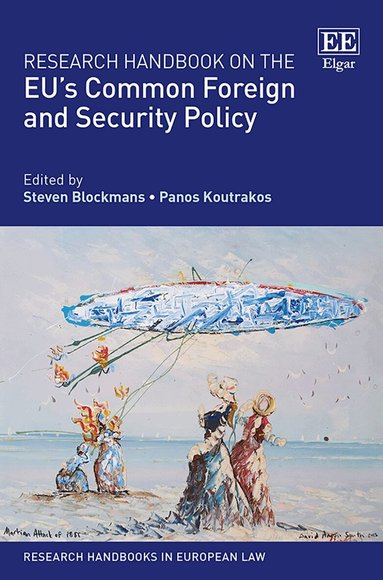 Steven Blockmans, Panos Koutrakos - Research Handbook on the EU’s Common Foreign and Security Policy, Inbunden