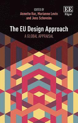 Annette Kur, Marianne Levin, Jens Schovsbo - EU Design Approach, Inbunden