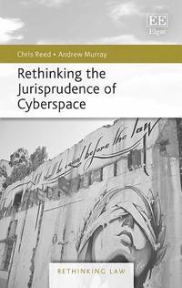 bokomslag Rethinking the Jurisprudence of Cyberspace