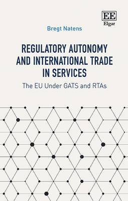 Regulatory Autonomy and International Trade in Services 1